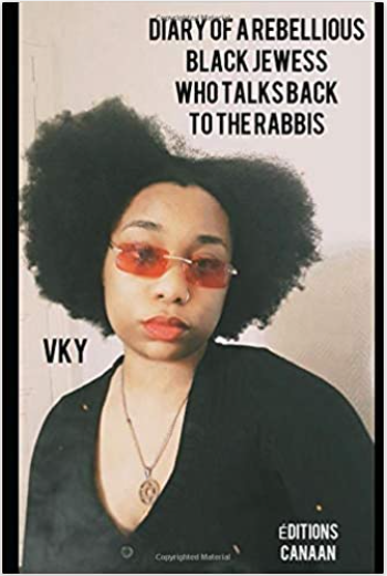 Diary of a rebellious Black Jewess who talks back to the Rabbis (Paperback)