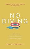 Book cover for No Diving: 10 Ways to Avoid the Shallow End of Your Faith and Go Deeper into the Bible