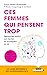 Ces femmes qui pensent trop (Développement personnel-Poche) (French Edition)