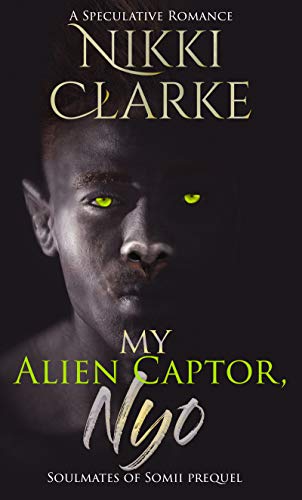 My Alien Captor, Nyo (Soulmates of Somii #0.5)