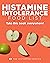 Histamine Intolerance Food ...