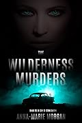 The Wilderness Murders: DI Giles Book 16