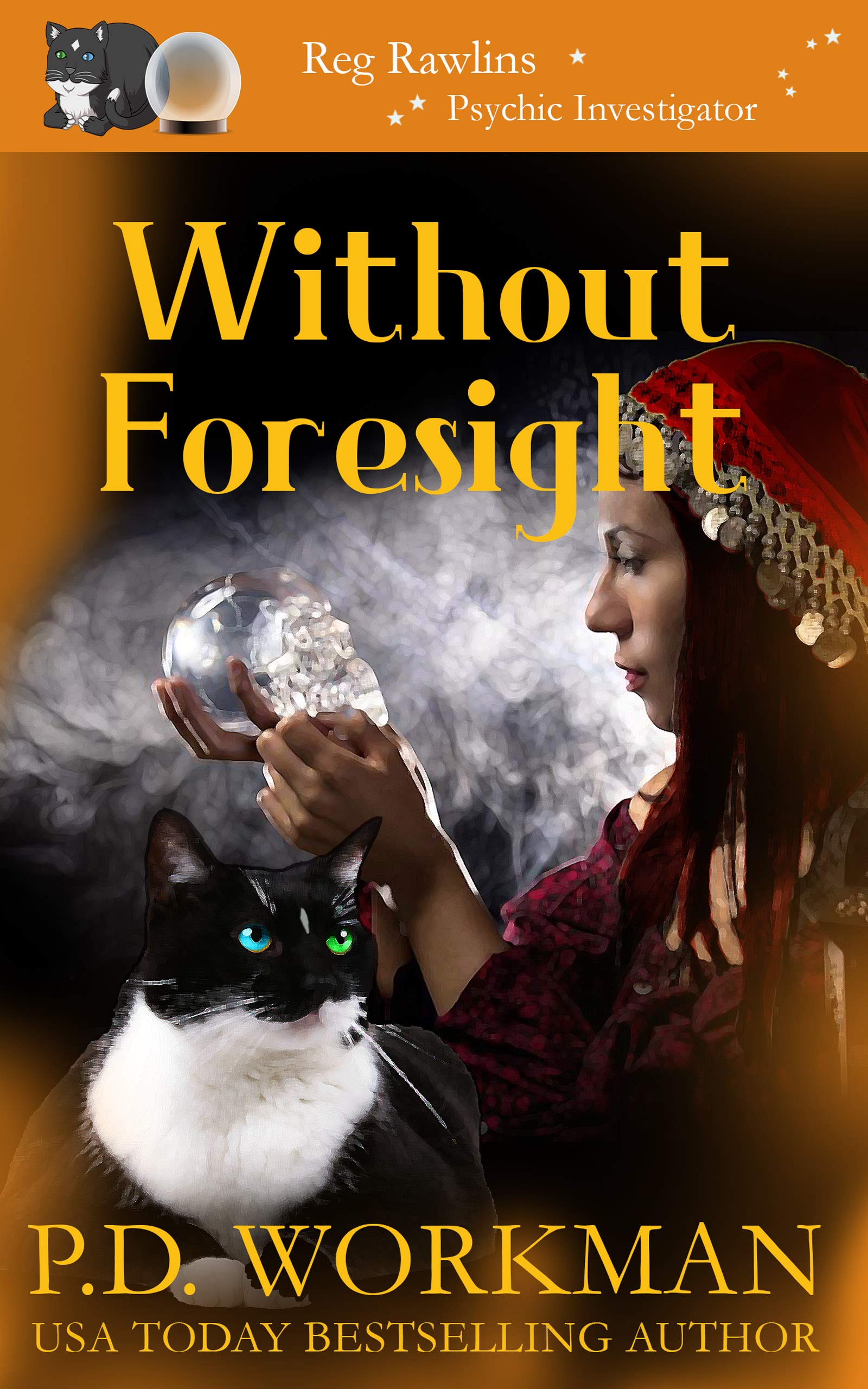Without Foresight (Reg Rawlins, Psychic Investigator #12)