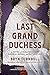 The Last Grand Duchess by Bryn Turnbull