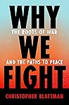 Book cover for Why We Fight: The Roots of War and the Paths to Peace