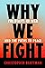Why We Fight: The Roots of War and the Paths to Peace