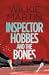 Inspector Hobbes and the Bones by Wilkie Martin
