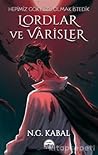 Lordlar ve Varisler (Hepimiz Gökyüzü Olmak İstedik #1)