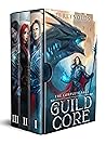 The Guild Core: The Complete Saga Boxset: A LitRPG Dungeon Adventure (Books 1-3)