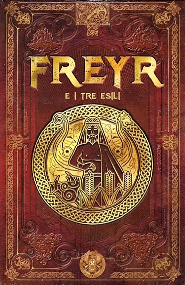 Freyr e i tre esili (Mitologia nordica #43)