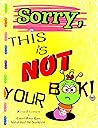 Sorry, This is NOT Your Book! (#3)