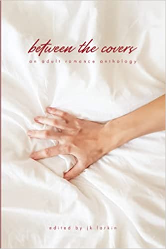 between the covers: An Adult Romance Anthology (The Red Penguin Collection)