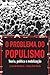 O Problema do Populismo: Teoria, Política e Mobilização