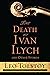 The Death of Ivan Ilych By Leo Tolstoy by Leo Tolstoy