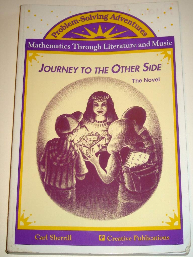 Journey to the Other Side: Mathematics Through Literature and Music