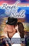 Rough and Noble by Pippa Greathouse