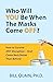 Who Will You Be When The Masks Come Off?: How to Survive Any Disruption – And Come Back Better Than Before!