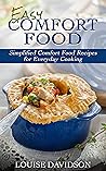 Easy Comfort Food...