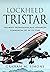 Lockheed TriStar: The Most ...