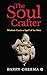 The Soul Crafter : Wisdom Casts a Spell of Its Own