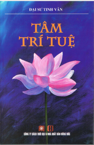 Tâm trí tuệ / Đại sư Tinh Vân