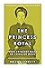 The Princess Royal: From Princess Mary to Princess Anne