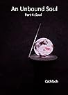An Unbound Soul: ...