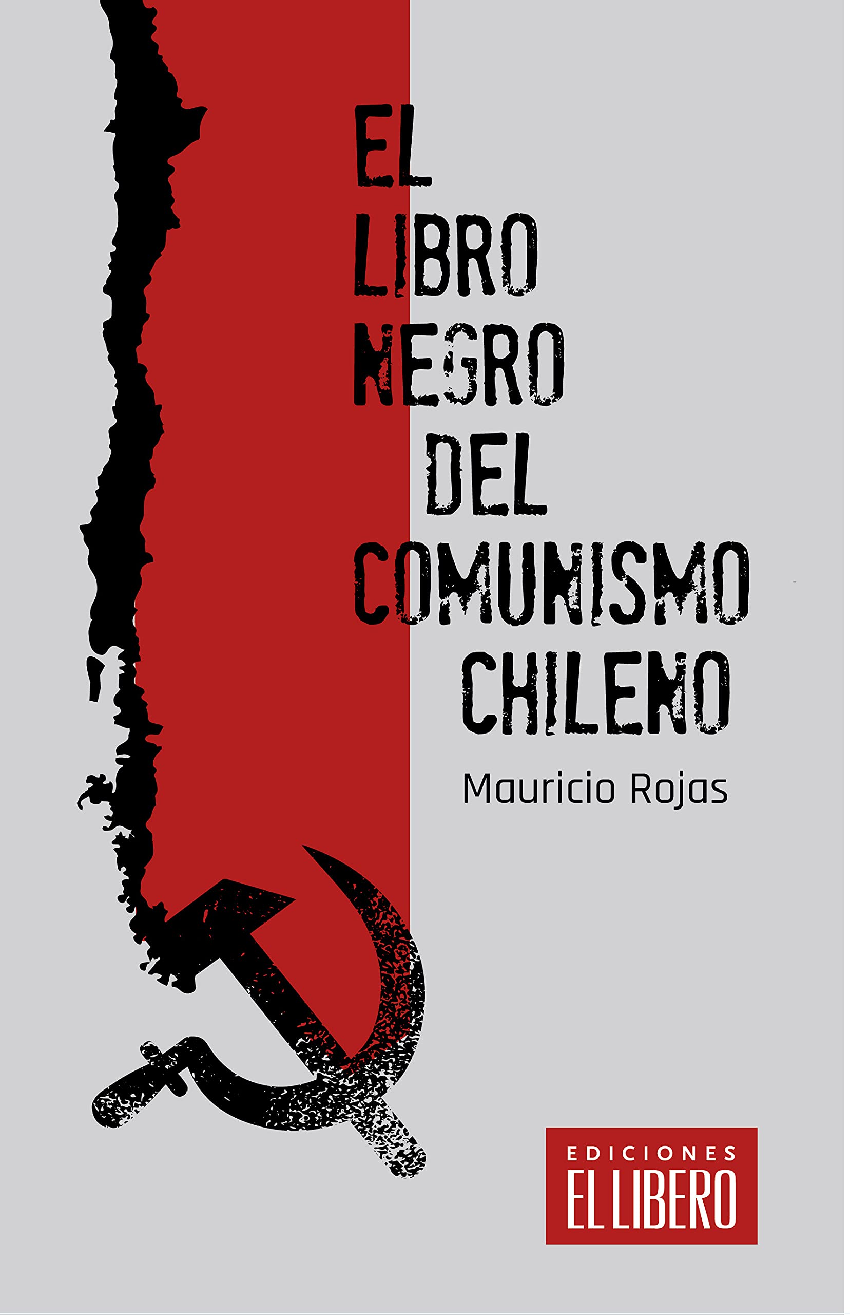 El libro negro del comunismo chileno (Spanish Edition)