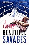 Beautiful Savages by J. Capulet