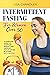 Intermittent Fasting for Women over 50 by Lisa Chandler