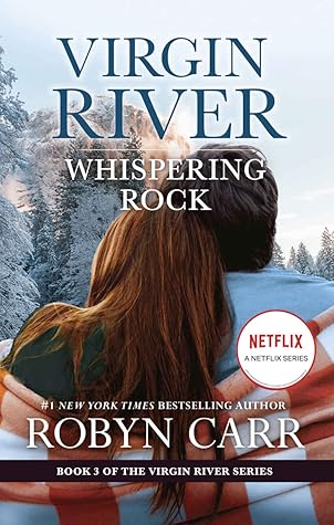 Whispering Rock (Virgin River, #3)