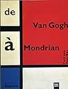 De Van Gogh a Mondrian. L'art Aux Pays Bas