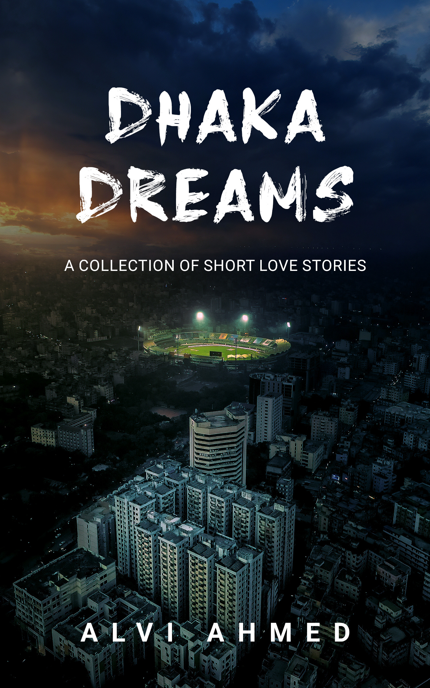 Dhaka Dreams : A Collection of Short Love Stories (Paperback)