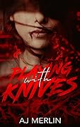 Playing With Knives