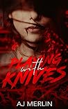 Playing With Knives