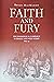 Faith and Fury: The Evangel...