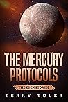 The Mercury Protocols by Terry Toler