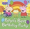Peppa Pig: Peppa’s Best Birthday Party