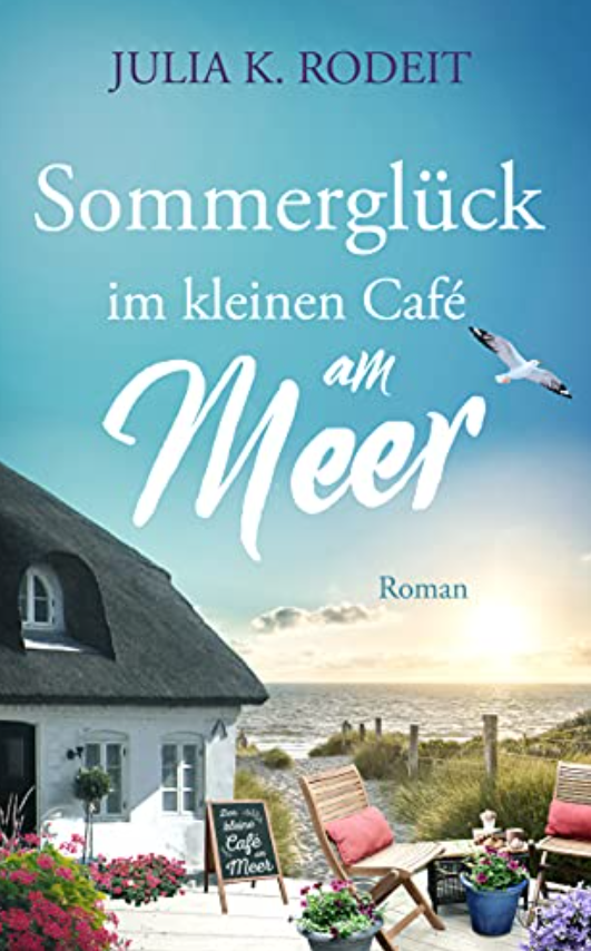 Sommerglück im kleinen Cafè am Meer