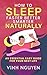 How to Sleep Faster Better Smarter Naturally: An Essential Easy Guide for Your Best Life (Life Skills Essential Guides Book 2)