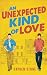 An Unexpected Kind of Love