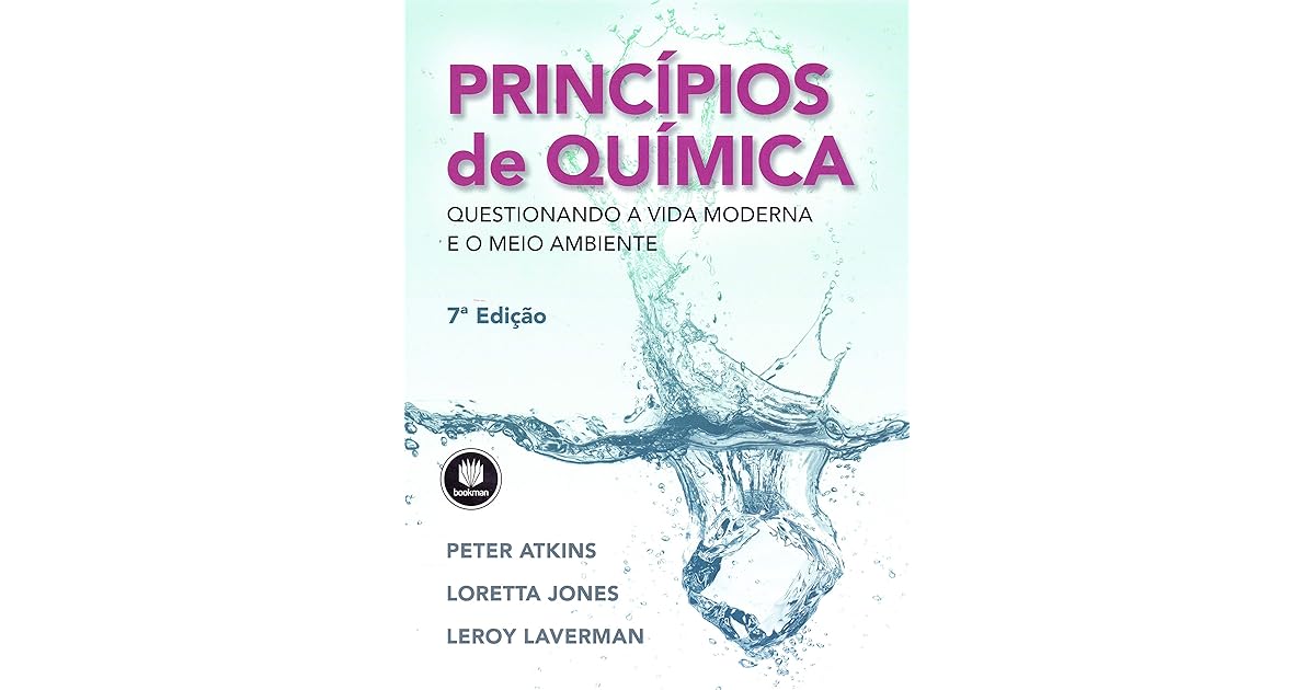 Princípios de Química: Questionando a Vida Moderna e o Meio Ambiente by