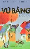 Vũ Bằng tuyển tập / Dương Phong soạn