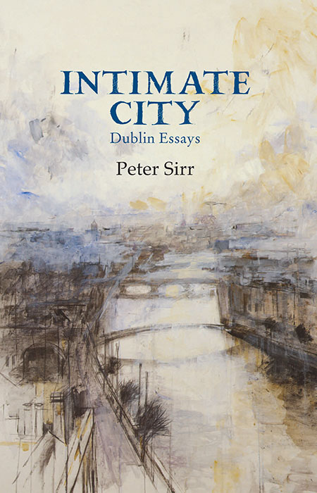 Intimate City: Dublin Essays (Paperback)