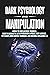 Dark Psychology and Manipul...