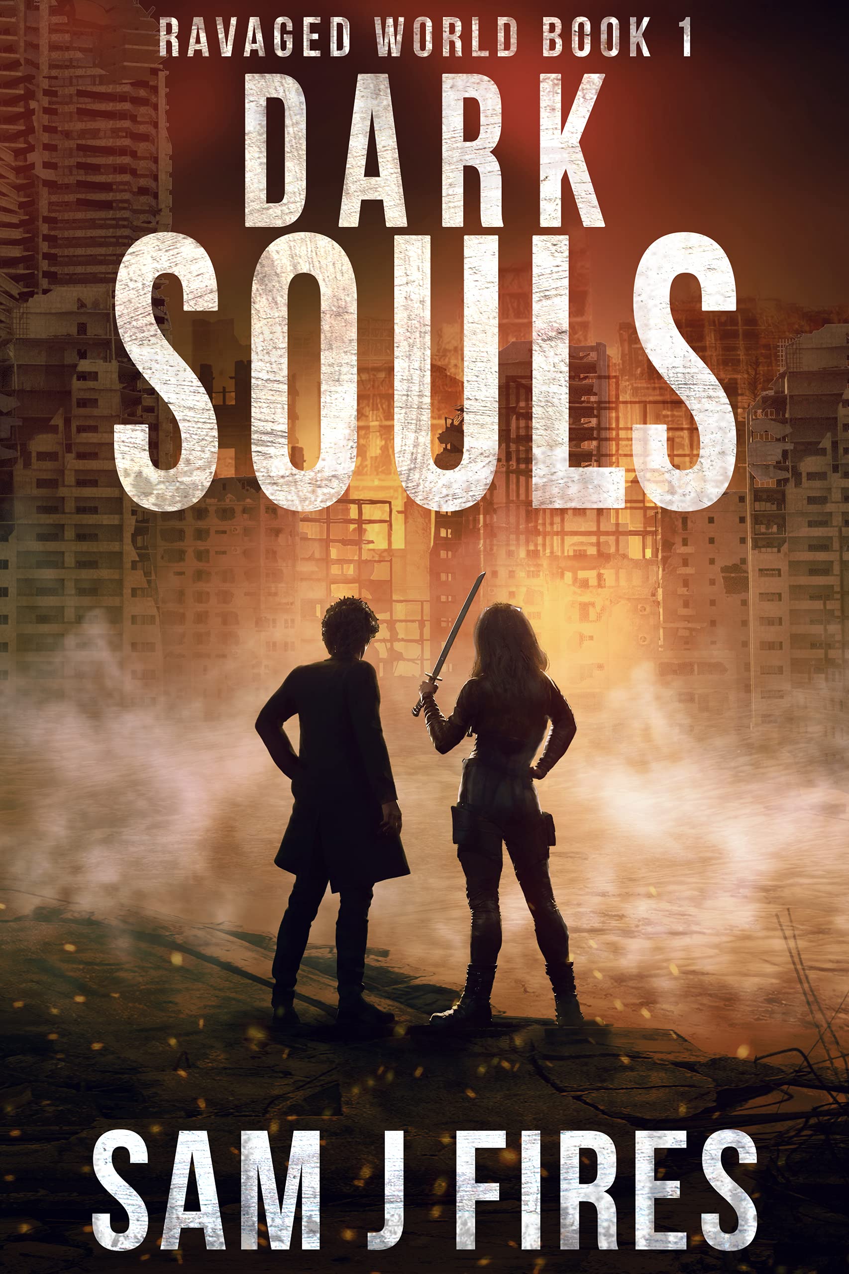 Dark Souls (Ravaged World #1)