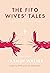 The FIFO Wives' Tales: The ...