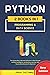 PYTHON: Programming & Data Science - The Fastest Way to Become Proficient in Data Analysis, Artificial Intelligence, and Machine Learning, with Step-by-Step Exercises for Beginners (2 Books in 1)