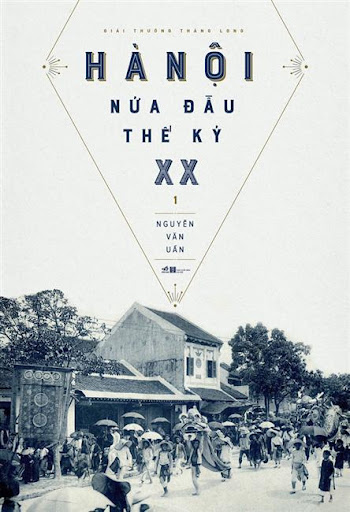 Hà Nội nửa đầu thế kỷ XX 1 (Hardcover)