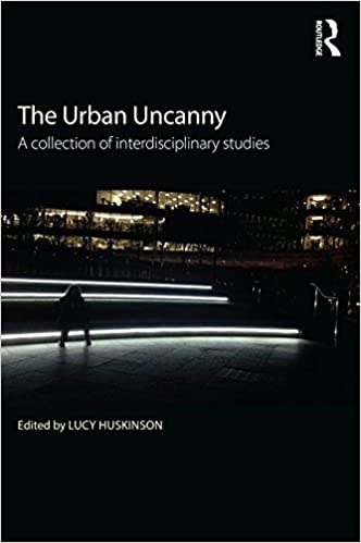 The Urban Uncanny
